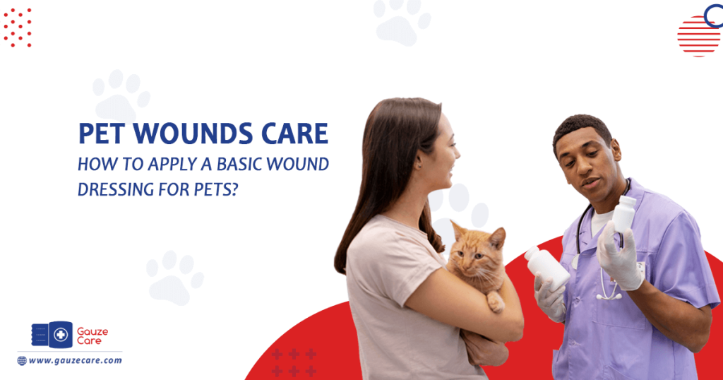 How to Apply a Basic Wound Dressing for Pets?