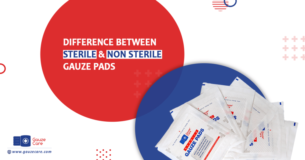 Difference bw sterile and non-sterile gauze pads