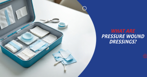 What are Pressure Wound Dressings