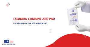 Common Combine ABD Pad Uses for Effective Wound Healing